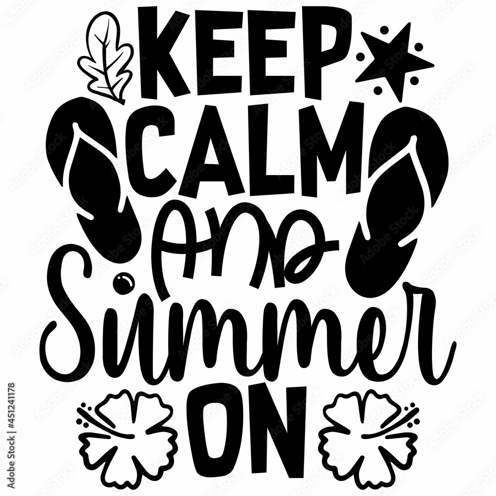 KEEP CALM AND Summer ON SVG Design | Summer Quote Svg | Summer Svg ...