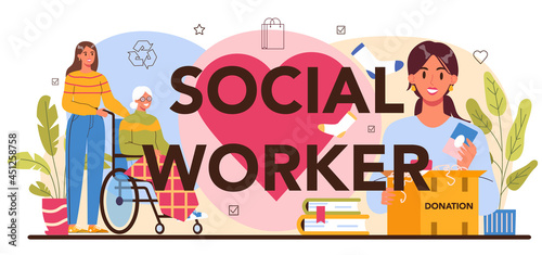 Social worker typographic header. Volunteer support old and disabled people
