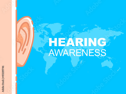 Hearing awareness, world map. International Ear Care Day. Ear. Medical background vector illustration
