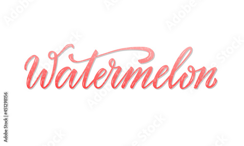 Vector illustration of watermelon handwritten text for banner, poster, menu, signage, advertisement, card, package design. Creative lettering for web design or print
