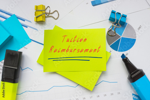 Canvas Print Financial concept about Tuition Reimbursement with phrase on the sheet