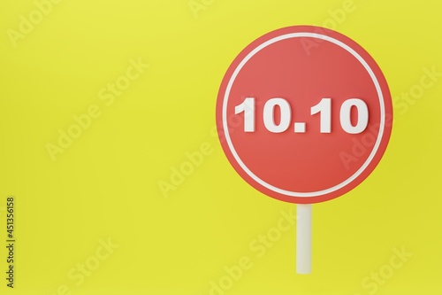 Red sign 10.10 on a yellow background. 3d render