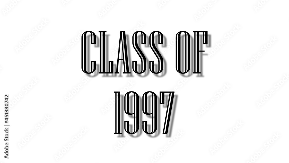 class of 1997 black lettering white background