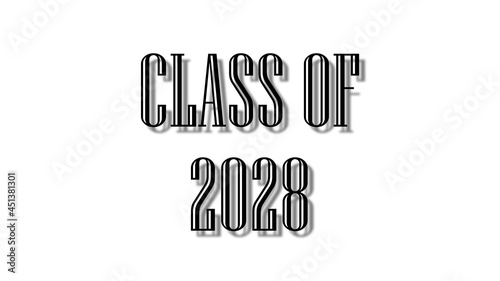 class of 2028 black lettering white background