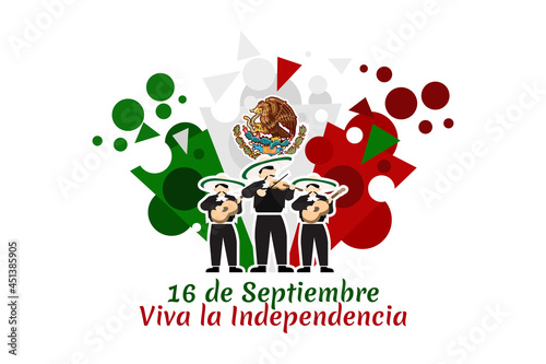 Translation: September 16, Long live the Independence! Happy Independence day of Mexico. the national holiday of Mexico Vector illustration. Suitable for greeting card, poster and banner.