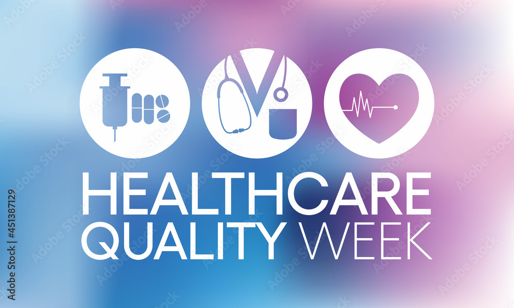 National Healthcare quality week (HQW) is observed every year in