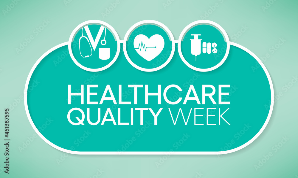 National Healthcare quality week (HQW) is observed every year in
