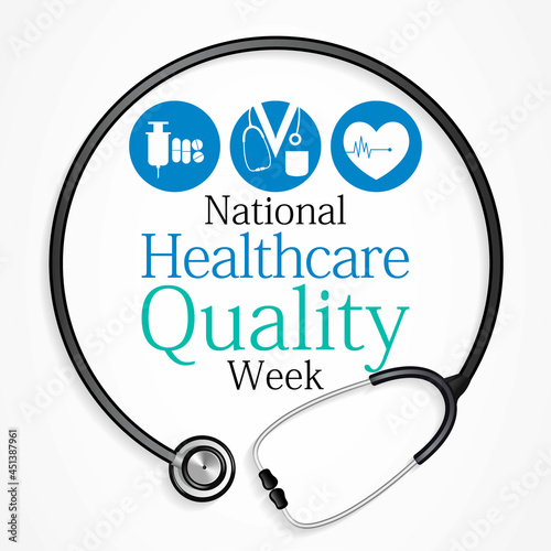 National Healthcare quality week (HQW) is observed every year in October, it is dedicated to celebrating the contributions professionals have made to improve healthcare quality. Vector illustration