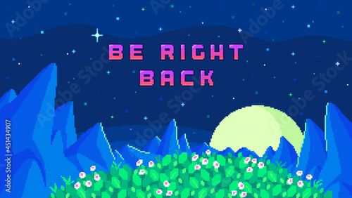 Stream banner with phrase Be Right Back. Mountains and meadow at night.