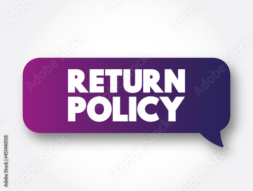 Return Policy text message bubble, concept background