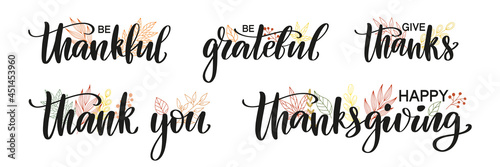 Set of modern thanksgiving calligraphy decorated by line art leaves. Happy thanksgiving, be grateful, give thanks, be thankful, thank you phrases isolated