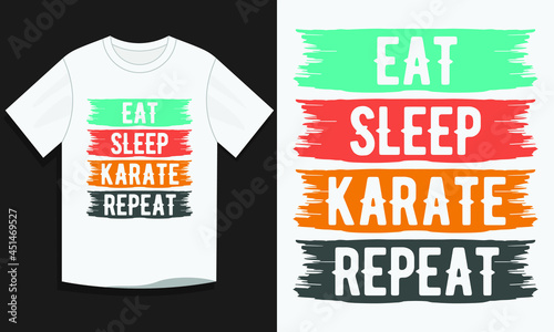 Eat sleep karate repeat karate t-shirt design, Karate t-shirt design, Vintage karate t-shirt design, Typography karate t-shirt design vector