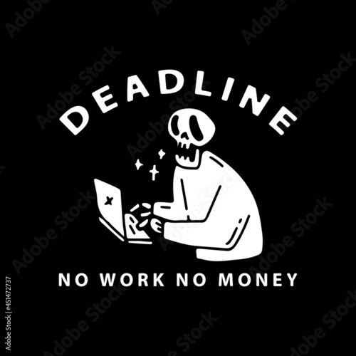 skull on laptop with no work no money typography. illustration for t shirt, poster, logo, sticker, or apparel merchandise.