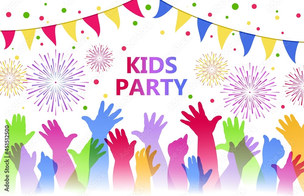 Fototapeta premium Kids party. Colorful children hands up on the background of fireworks, flags and confetti. Festive banner for children holiday, fun, birthday. Vector illustration