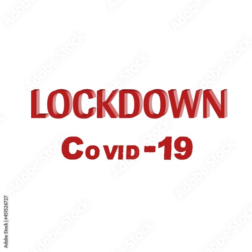 Letter lockdown covid-19 colorful 3D abstract beautiful white background © Naimodin Miya Dhobi