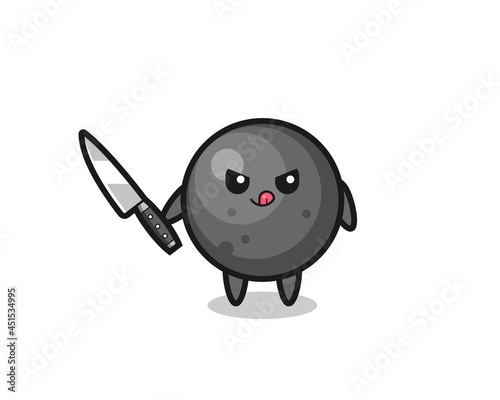 cute cannon ball mascot as a psychopath holding a knife
