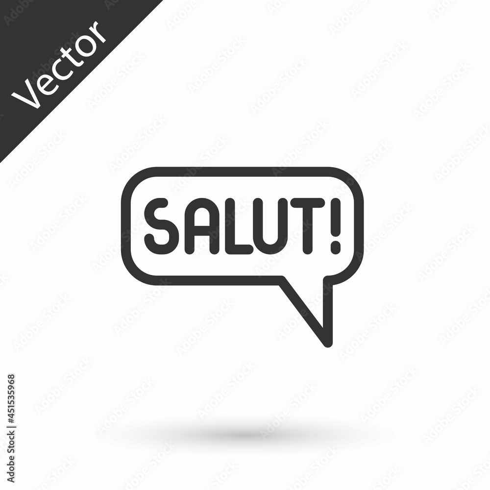 Grey line Salut in different languages icon isolated on white background. Speech bubbles. Vector Grey line Salut in different languages icon isolated on white background. Speech bubbles. Vector