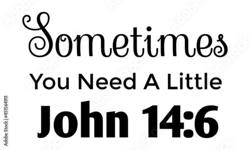 Christian Vector Biblical Emblem from Proverbs, Sometimes you need a little, Hand Lettered Quote. Modern Calligraphy. Christian Poster