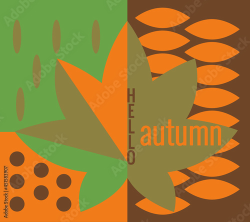 Lettering Hello autumn, fall leaves. Autumn banner for advertising, sales. Vector illustration in orange, green and brown colors.