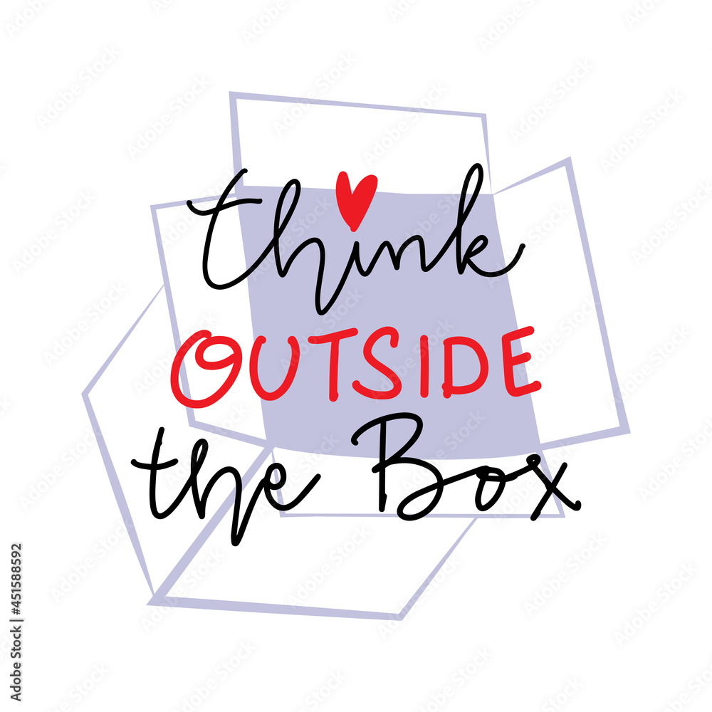 Think outside the box hand lettering.