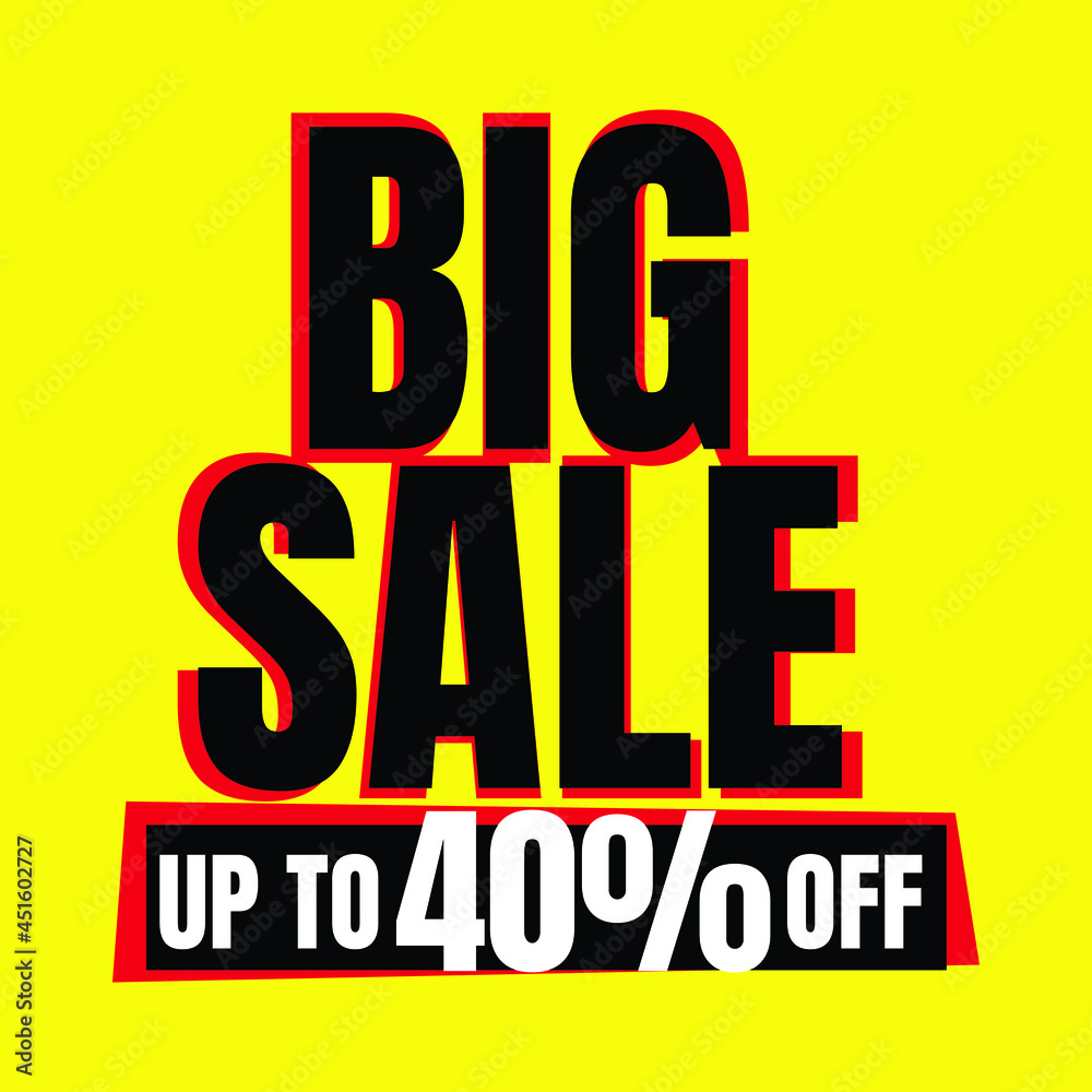 40 Percent Off, Big Sale Sign Banner or Poster. Special offer price signs 40 Percent Off, Big Sale Sign Banner or Poster. Special offer price signs