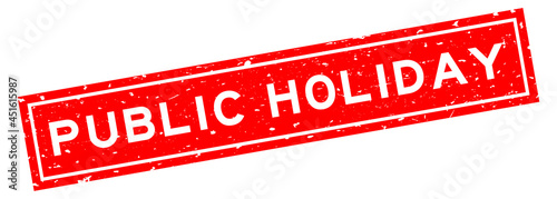 Grunge red public holiday word square rubber seal stamp on white background