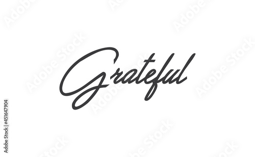 Grateful inspirational lettering vector illustration. Calligraphy word. handwritten phrase.