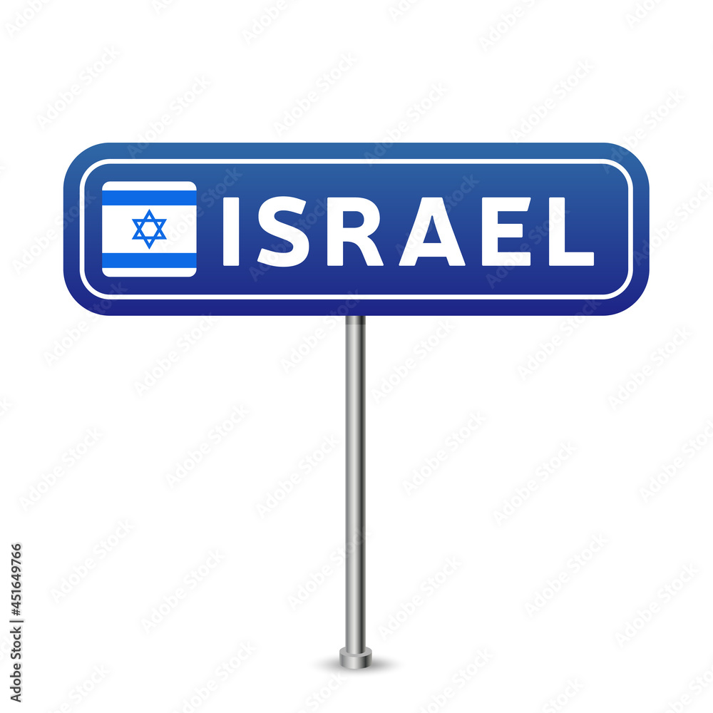 israel road sign. National flag with country name on blue road traffic signs board design vector illustration. israel road sign. National flag with country name on blue road traffic signs board design vector illustration.