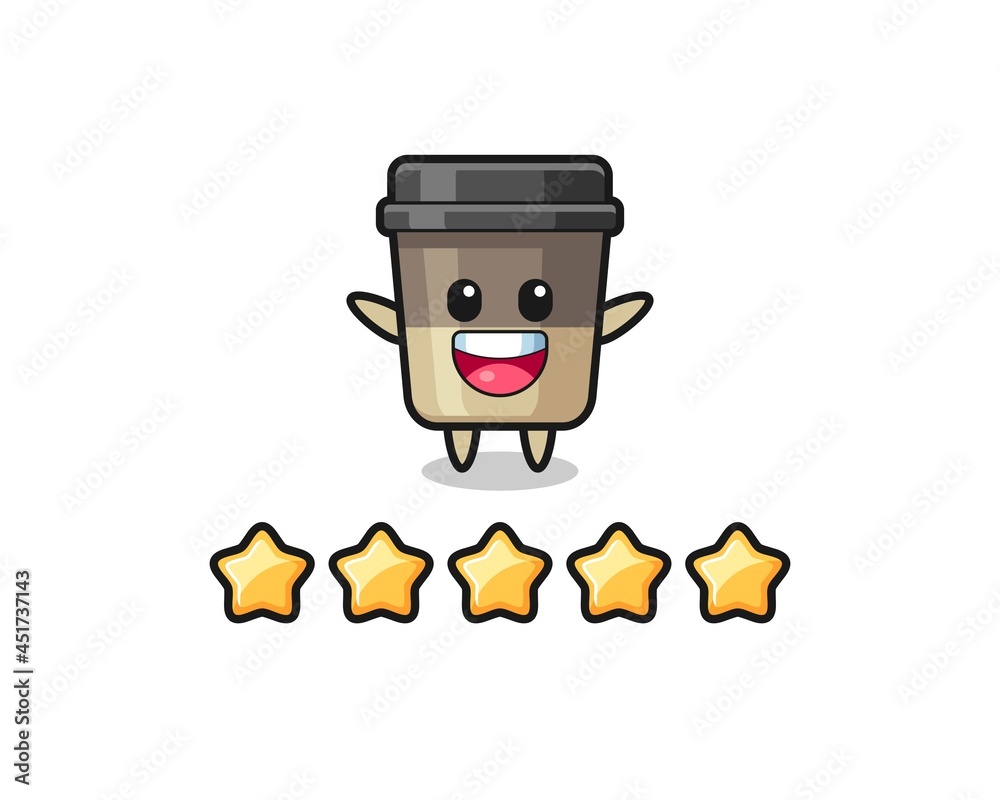 Fototapeta premium the illustration of customer best rating, coffee cup cute character with 5 stars