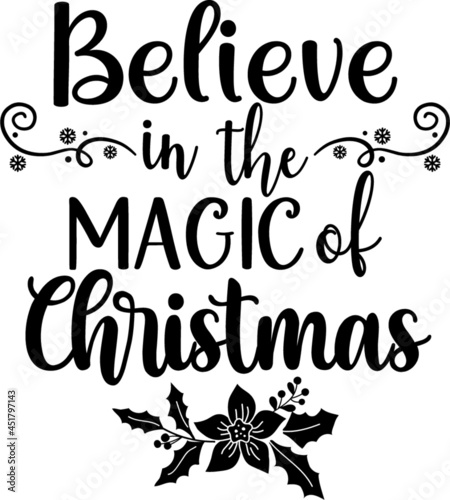 Believe in the magic of Christmas 