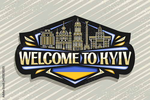 Vector logo for Kyiv, black decorative sign with illustration of illuminated kyiv city scape on twilight sky background, art design fridge magnet with unique brush lettering for words welcome to kyiv.