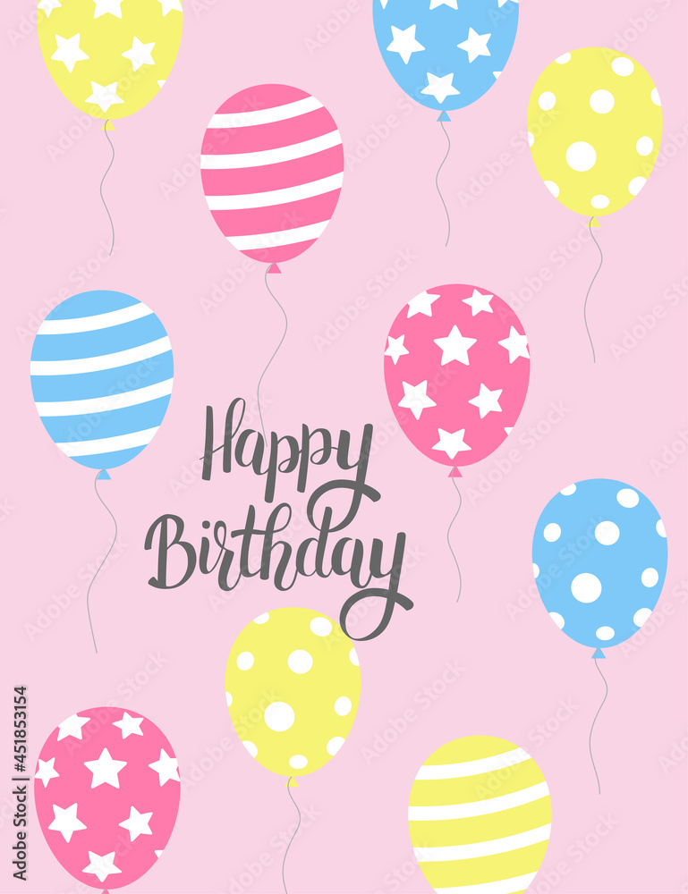 Birthday greeting card with colorful balloons on pink background. Happy Birthday lettering