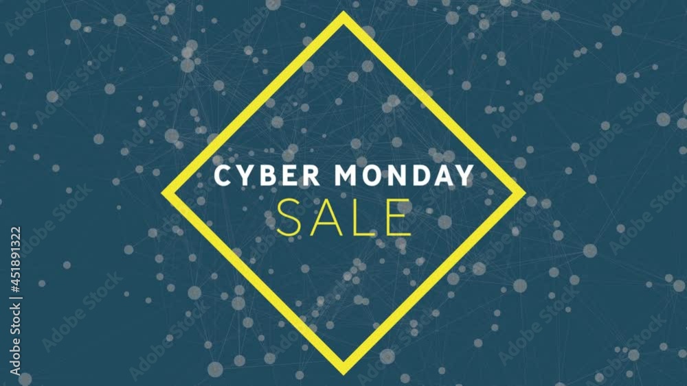 Animation of cyber monday sale text over networks of connections Animation of cyber monday sale text over networks of connections