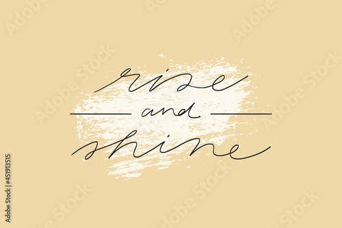 Rise and shine text vector