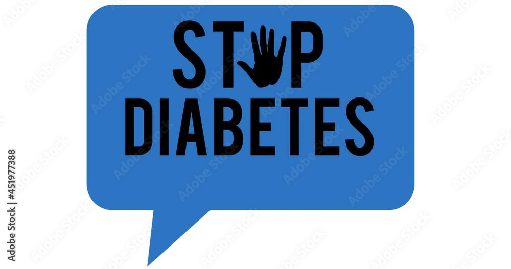 Animation of stop diabetes text over white background Animation of stop diabetes text over white background