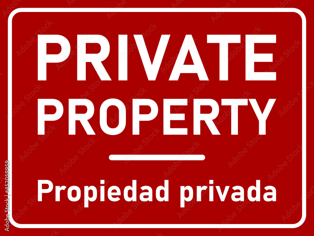 Private Property (Propiedad Privada) Bilingual English and Spanish Horizontal Warning Sign Icon with an Aspect Ratio of 4:3. Vector Image.