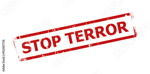 Red STOP TERROR rectangle frame badge. STOP TERROR text is inside rectangle frame. Rough STOP TERROR badge in red color, with corroded texture.