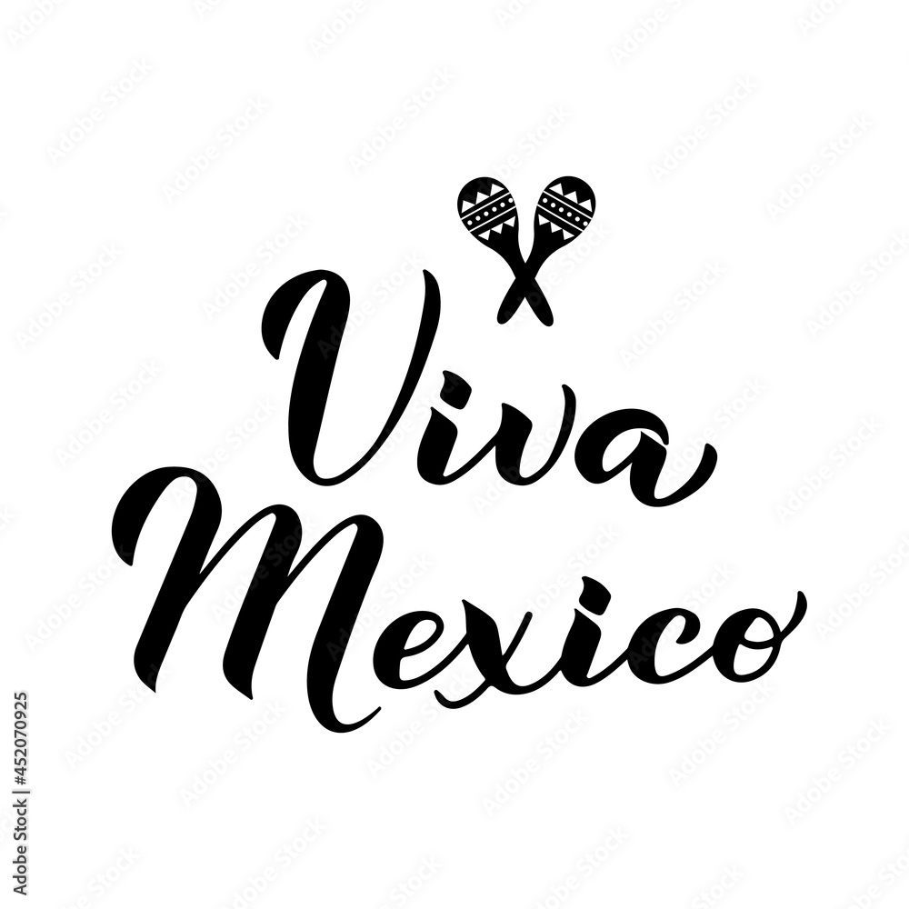 Viva Mexico calligraphy hand lettering. Mexican Independence Day celebrated on September 16. Vector template for typography poster, banner, greeting card, flyer