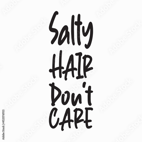 salty hair don't care black letter quote