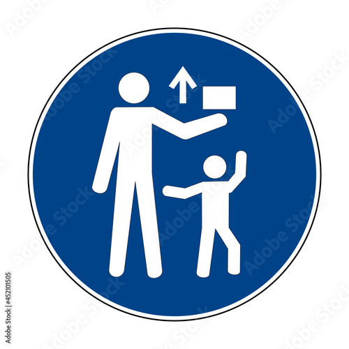 Keep out of reach of children sign. Vector illustration of circular blue mandatory sign with child reaching out for item that adult man holds above. Dangerous items symbol.