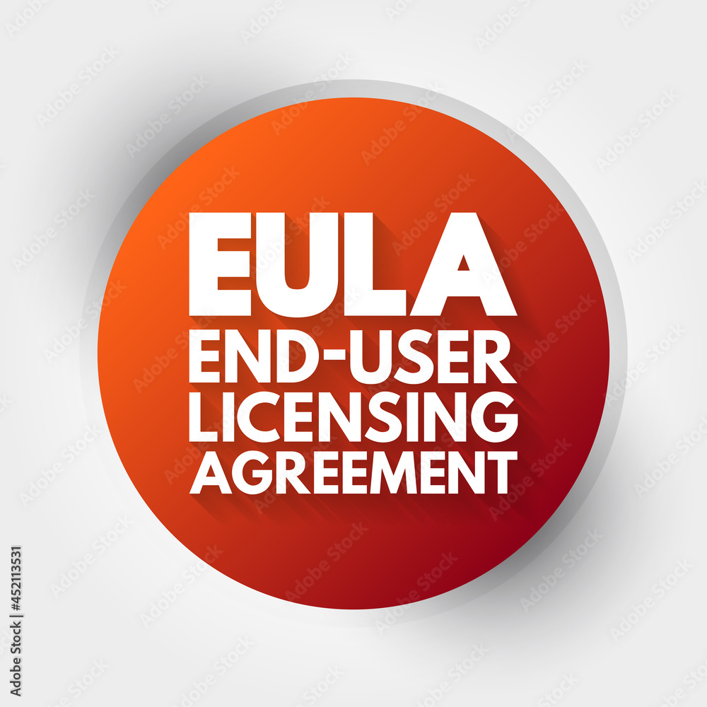 EULA - End User Licensing Agreement acronym, technology concept background EULA - End User Licensing Agreement acronym, technology concept background
