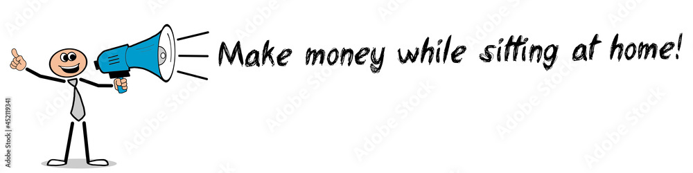 Make money while sitting at home! Make money while sitting at home!