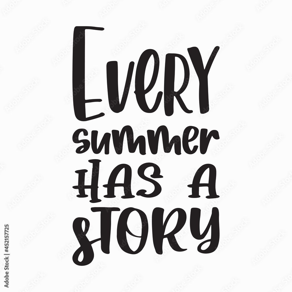 every summer has a story black letter quote