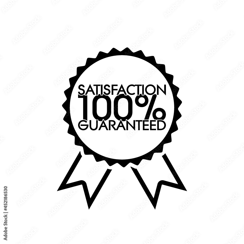 100% Satisfaction Guaranteed Sign isolated on white background