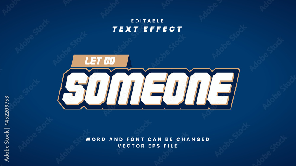 Let go someone editable text effect in modern 3d style Let go someone editable text effect in modern 3d style