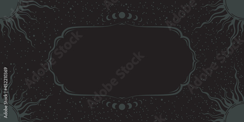 Dark esoteric background with suns, stars and copy space. Magical layout in black color with a frame including moon phases with place for text