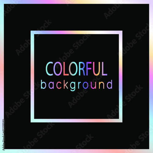 Colorful background. Vector illustration. Colorful frame. 