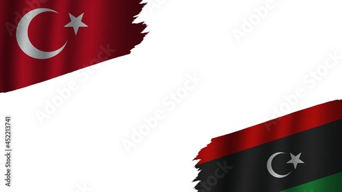 Libya and Turkey Turkish Flags Together, Wavy Fabric Texture Effect, Obsolete Torn Weathered, Crisis Concept, 3D Illustration