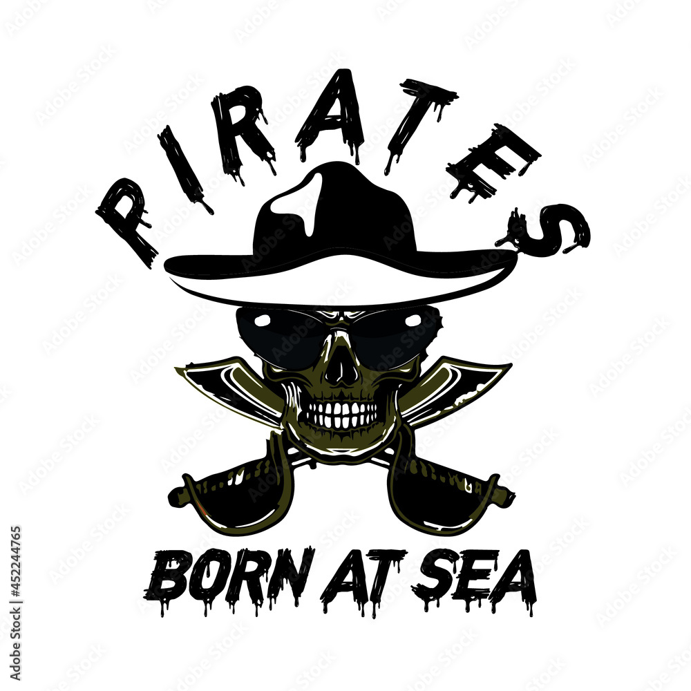 Pirates born at sea slogan t shirt design