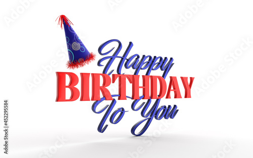 Photography Happy Birthday to You 3d lettering with colourful hat beside in blue and red col